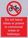 do-not-leave-bikes-or-prams-in-communal-areas-or-hallways-prohibition-sign~